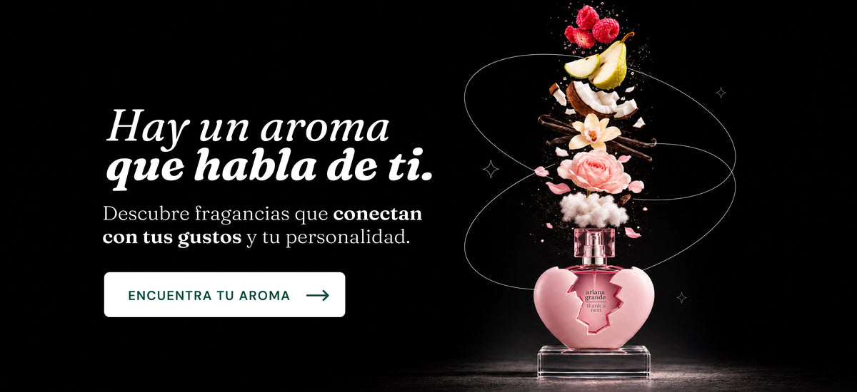 Hay un aroma que habla de ti. Descubre fragancias que conectan con tus gustos y tu personalidad.